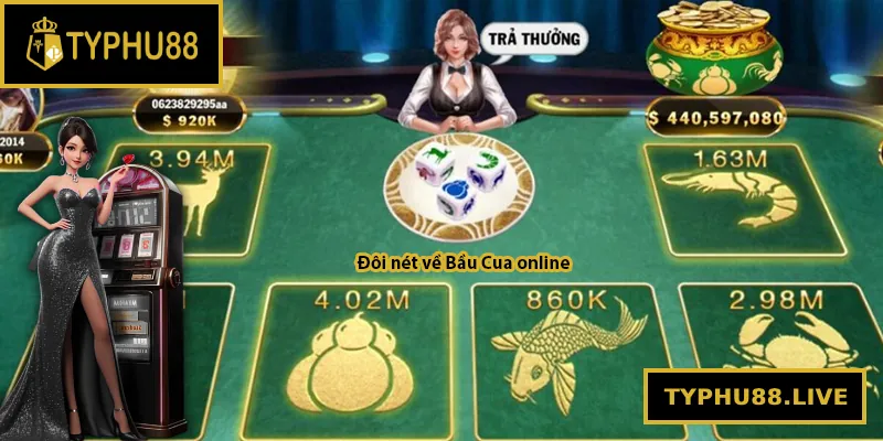 Đôi nét về Bầu Cua online