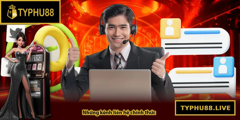 Những kênh liên hệ chính thức của Typhu88